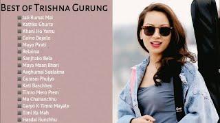 THRISHNA GURUNG SONGS 2080  Trishna Gurung Greatest Songs Collection 2024 BEST OF TRISHNA