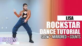 LISA 리사 - “ROCKSTAR Dance Tutorial Slow + Mirrored + Counts  SHERO