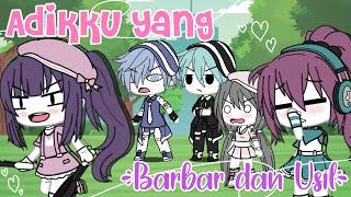 • Adikku Yang Barbar dan Usil •Gacha life funny?GLMMIndonesia