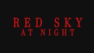 Red Sky at Night Teaser