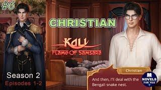 CHRISTIAN route #6KALI. FLAME OF SAMSARA - Season 2 Episodes 1-2  Romance Club