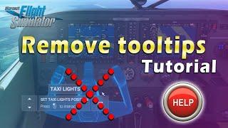 MSFS 2020   REMOVE HIGHLIGHT AND TOOLTIP ASSISTANCE TUTORIAL - HD @MicrosoftFlightSimulator