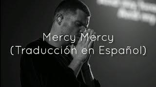 Hillsong UNITED - Mercy Mercy Traducción en Español