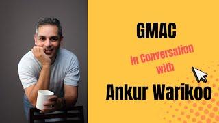In Conversation with Ankur Warikoo  His Journey  GMAT Experience and more.