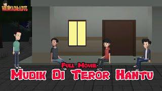 MUDIK DI TEROR HANTU ¶Animasi Horor WARMAD&ADUL #CeritaWarga