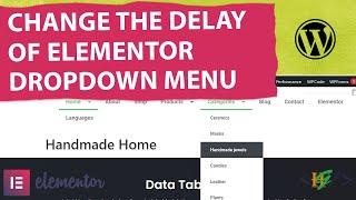 How to Change Delay of Drop-Down Menu in Elementor WordPress  Fix Remove Delay on Drop Down Appear