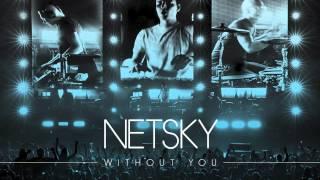 Netsky - Without You