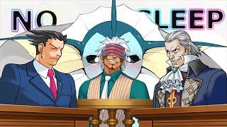 NO SLEEP but its a Phoenix Wright trial