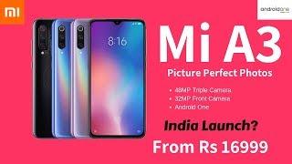 Mi A3 Confirmed Launch Design Price Specs  Camera Beast is Coming