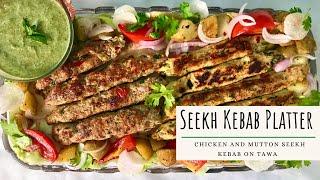 Seekh Kebab Platter  How to make Mutton and Chicken Seekh Kebab on Tawa  Perfect and Juicy Kebabs