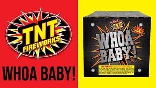 WHOA BABY - TNT Fireworks® Official Video