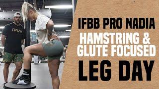 IFBB Pro Nadia - Hamstring & Glute Focused Leg Day