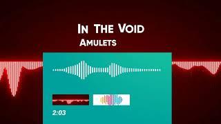 Amulets  In The Void