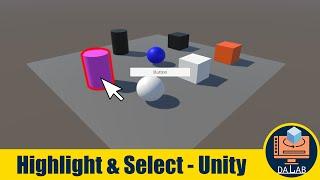 Highlight and Select Object at Runtime Using C# in Unity