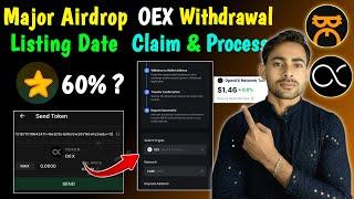 $OEX OpenEx Withdrawal Process  Major Airdrop 60% Listing Tokenomics  OEX Listing  OEX Price