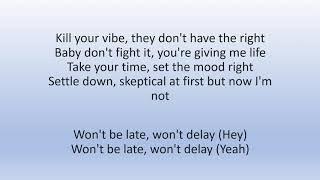 Swae Lee - Wont Be Late ft. Drake lyrics