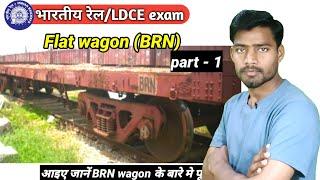 BRN wagon in Indian railway । BRN wagon specification  flat wagon in Indian railway 