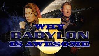 Why BABYLON 5 is AWESOME