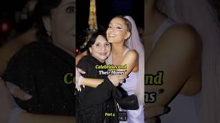 Celebrities and Their Moms