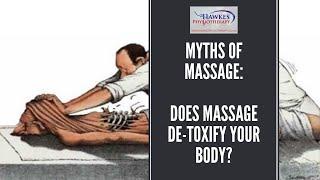 Does massage de-toxify your body?