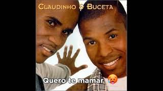 Quero te Mamar  - Claudinho & Buceta
