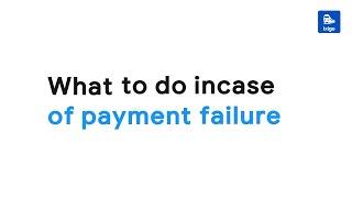 What to do in case of payment failure?  ixigo Trains