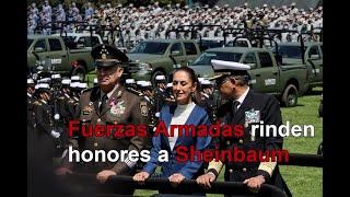 Fuerzas Armadas rinden honores plenos a Sheinbaum como Comandanta Suprema