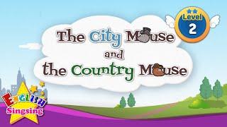 The City Mouse and the Country Mouse - Fairy tale - English Stories