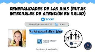 Generalidades de las RIAS Rutas Integrales de Atención en Salud  Dra. Maira Alexandra Marles