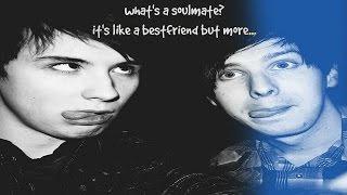 Dan and Phil- Whats A Soulmate?