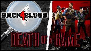 Death of a Game Back 4 Blood