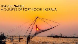 Travel Diaries  A Glimpse of Fort Kochi