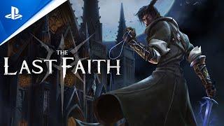 The Last Faith - Official Gameplay Trailer  PS5 & PS4 Games