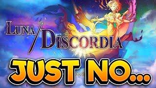 This Game Makes Me Mad... LUNA DISCORDIA