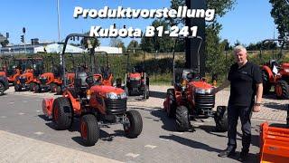 Produktvorstellung Kubota B1-241 - Der perfekte Kompakttraktor