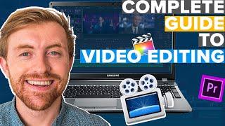 The complete guide to Video Editing from start to finish