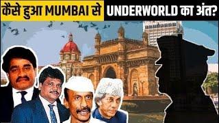 कैसे खत्म हुआ Mumbai से Underworld ?  The Fall of the Mumbai Underworld