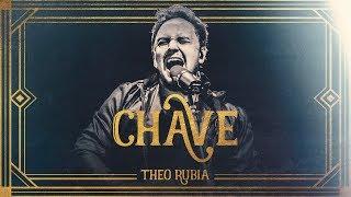 CHAVE  THEO RUBIA Vídeo Oficial - Ao Vivo