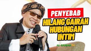 Hilang Gairah Hubungan Intim dengan IstriSuami? Ini Penyebabnya  Buya Yahya