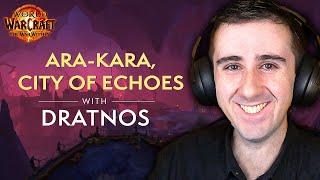 Ara-Kara City of Echoes  Mythic Dungeon Overview ft. Dratnos