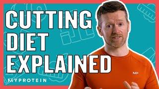 Cutting Diets Explained Macro Split Meal Planning & Calorie Deficit  Myprotein
