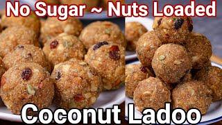 Coconut Ladoo - No Sugar New & Better Healthy Way  Nariyal Ke Laddu in 30 Mins Festival Special