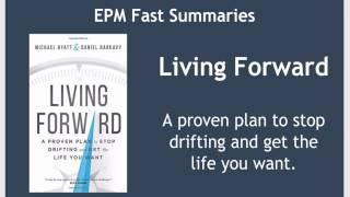 Living Forward Book Summary