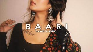 Baari - Bilal Saeed & Momina Mustehsan  slowed + reverb   Midnight Lofi