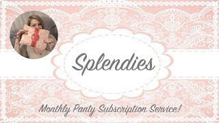 Splendies  Panty Subscription Service