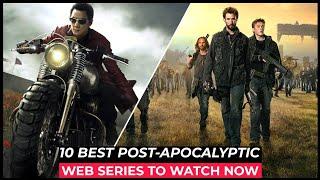Top 10 Best Post Apocalyptic Series On Netflix Amazon Prime HBO MAX  Best Survival Tv Shows 2023