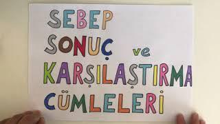 Sebep Sonuç Cümleleri ve Karşılaştırma Cümleleri