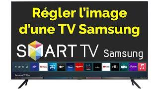 Comment avoir un meilleur réglage image d’une tv Samsung 4k 8k Full HD…