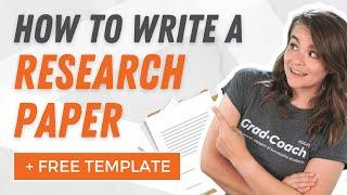How To Write A Research Paper In 3 EASY Steps Detailed Examples + FREE Template