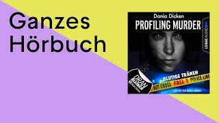 GANZES HÖRBUCH Profiling Murder - Folge 1 von Dania Dicken